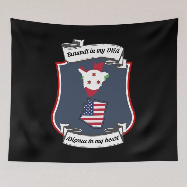 Item preview, Burundi in my DNA, Arizona in my heart Heritage designed and sold by Tony ⭐⭐⭐⭐⭐.