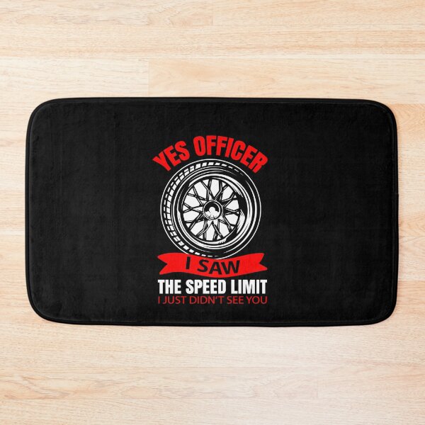 Item preview, Yes Officer I Saw The Speed Limit designed and sold by Ibu83.