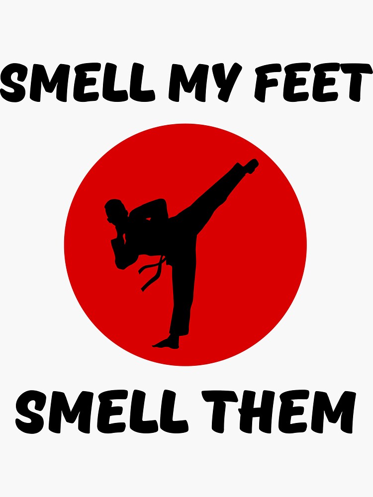 smell-my-feet-smell-them-sticker-for-sale-by-ivanstore01-redbubble