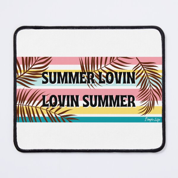 Item preview, Summer Lovin Lovin Summer designed and sold by SimpleSteve.