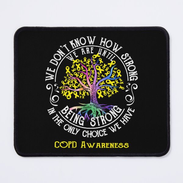 Item preview, COPD Awareness - Being Strong In The Only Choice We Have designed and sold by CansellBar.