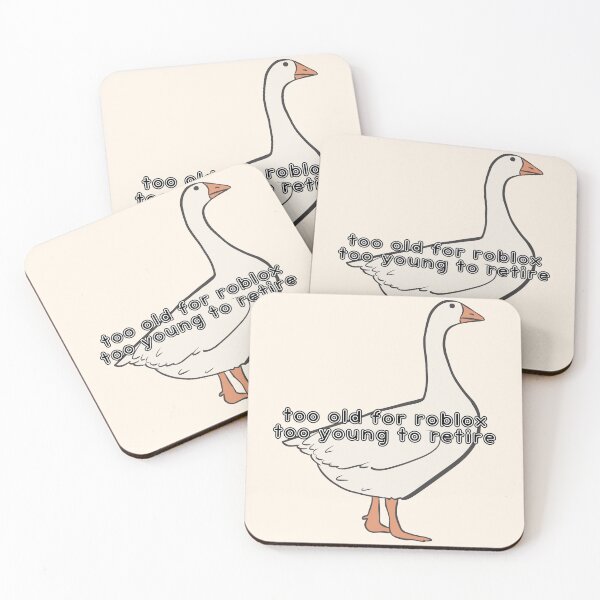 Item preview, Too Old For Roblox Millennial Goose designed and sold by Pink Ribbon.
