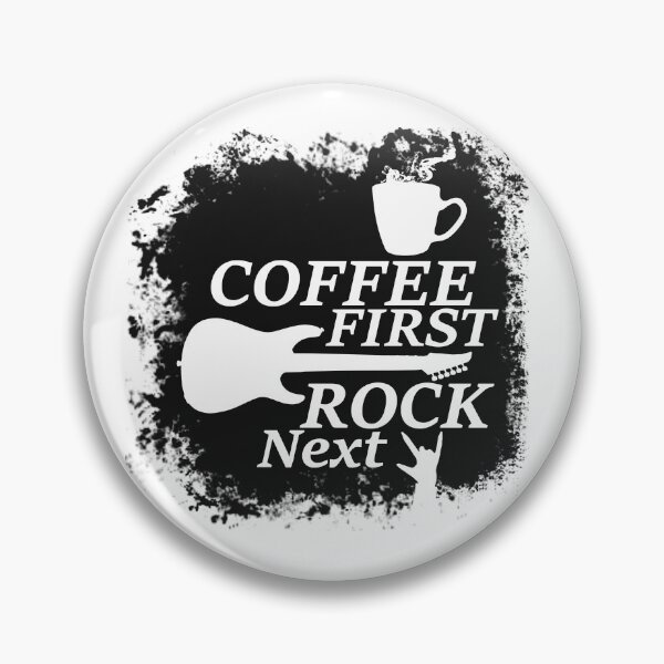 Item preview, Coffee First, Rock Next designed and sold by NicholasGalarza.