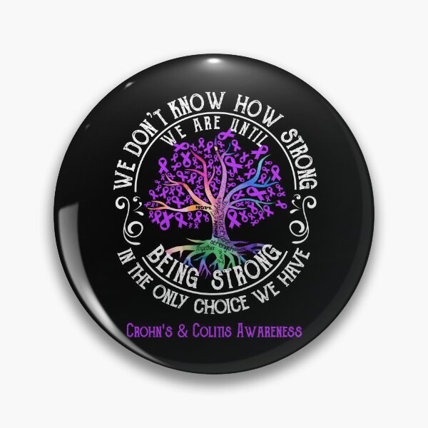Item preview, Crohn's & Colitis Awareness - Being Strong In The Only Choice We Have designed and sold by CansellBar.