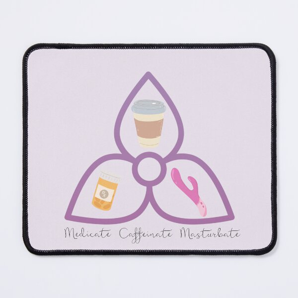 Item preview, The Holy Trinity of Self-care // Caffeinate Medicate Masturbate designed and sold by toadsforall.