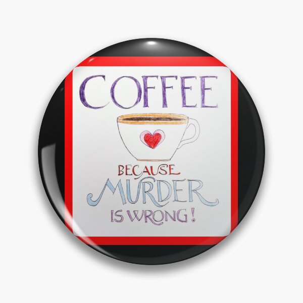 Item preview, Coffee because murder is wrong  designed and sold by Goddessart.