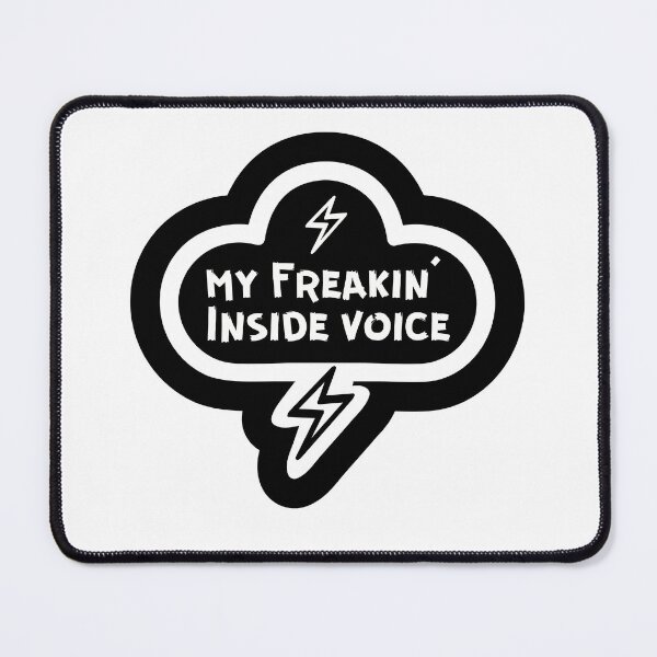 Item preview, My Freakin INSIDE VOICE (Rounded, White on Blk) designed and sold by MeredithGouldArts.