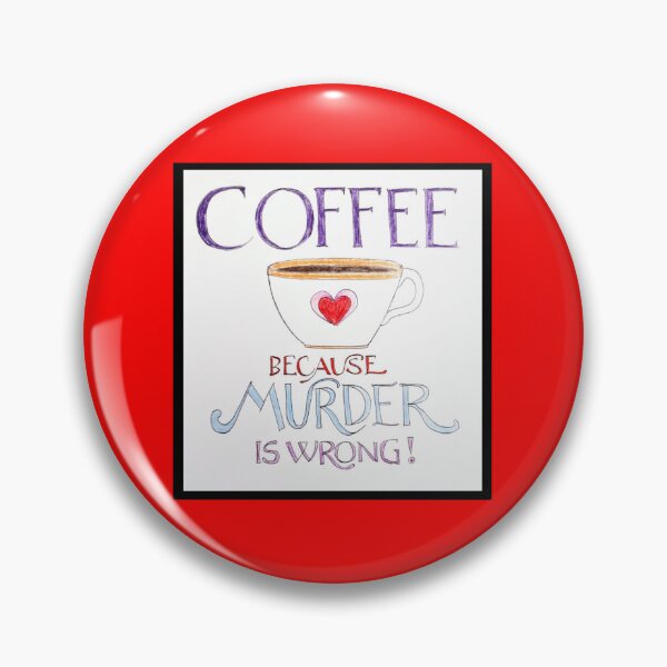 Item preview, Coffee because murder is wrong  designed and sold by Goddessart.
