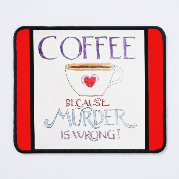 Item preview, Coffee because murder is wrong designed and sold by Goddessart.