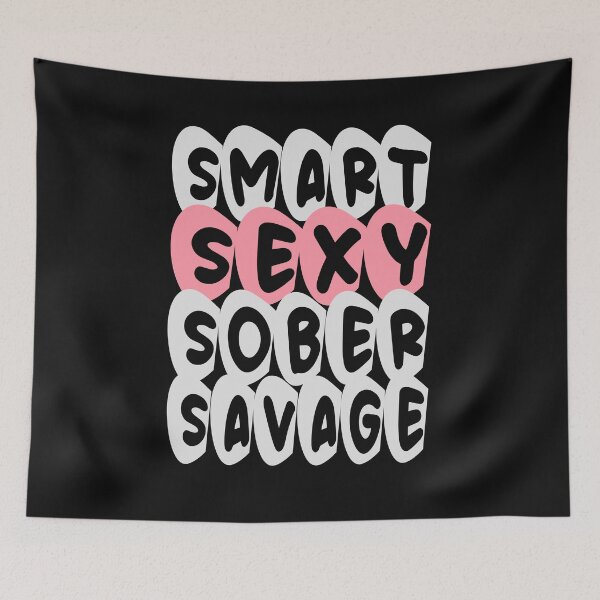Item preview, SMART SEXY SOBER SAVAGE- sobriety anniversary aa na  designed and sold by hamzablk.