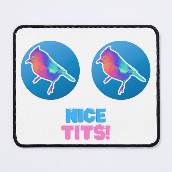 Item preview, Nice Tits Bird Tufted Titmouse Birding Humor Joke designed and sold by rosaliemillen.