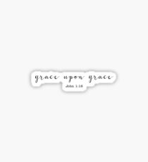Grace Upon Grace Sticker