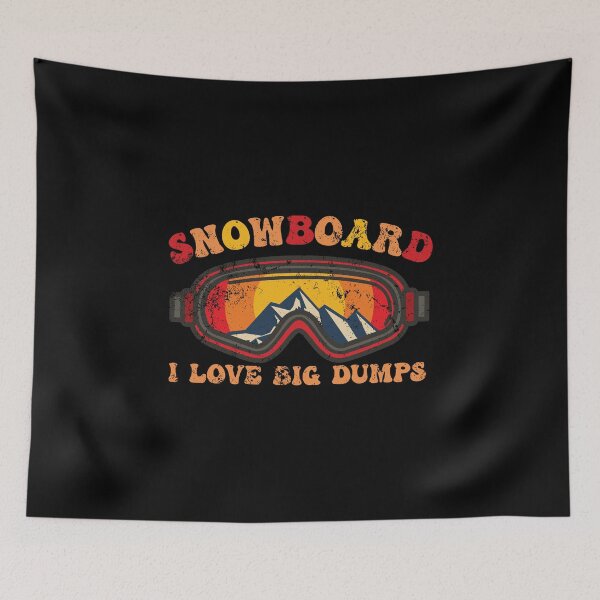 Item preview, Snowboard I Love Big Dumps - Winter Sport Snowboarder Gift designed and sold by MWProject.