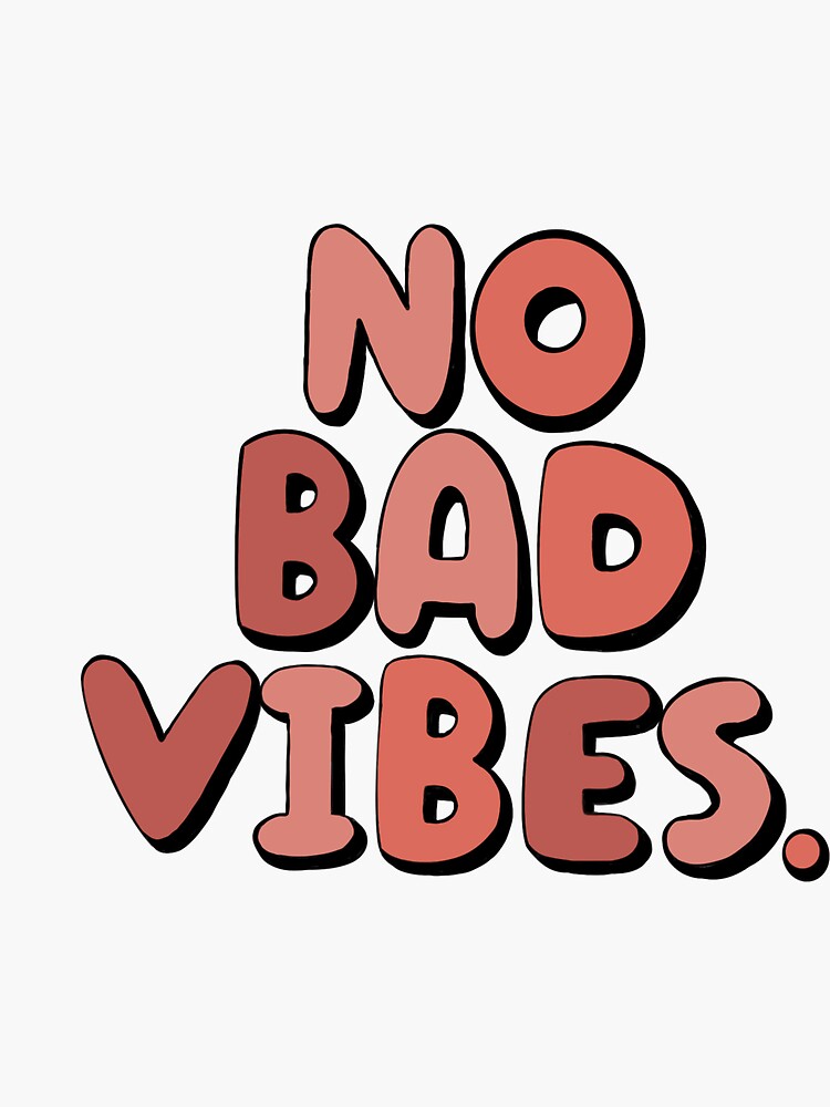 No Bad Vibes Peachy Pink Sticker For Sale By Keragansdesigns Redbubble 0357