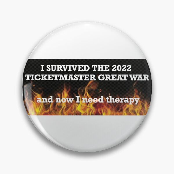 Item preview, I Survived the 2022 Ticketmaster Great War designed and sold by Lauren Kenney.