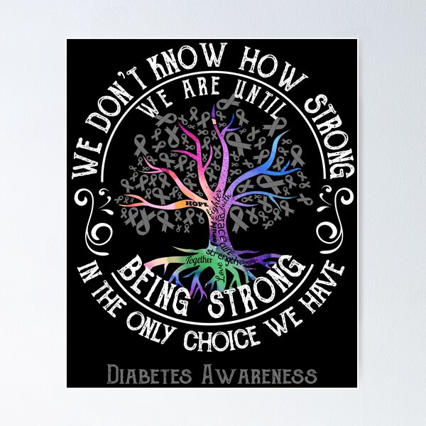 Item preview, Diabetes Awareness - Being Strong In The Only Choice We Have designed and sold by CansellBar.