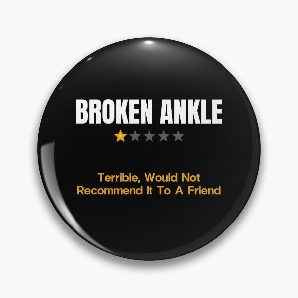 Item preview, Broken Ankle Terrible Would Not Recommend It To A Friend designed and sold by diip.