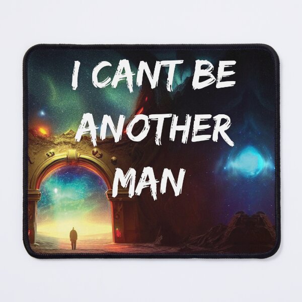Item preview, I cant be another man designed and sold by SBlagojevic.