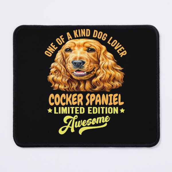 Item preview, Cocker Spaniel Dog Owner One Of A Kind Dog Lover Cocker Spaniel Limited Edition Awesome designed and sold by fantasticdesign.