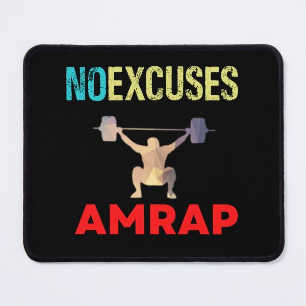 Item preview, No Excuses AMRAP Ambitions designed and sold by Desiznn.