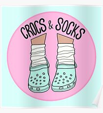 Crocs and Socks Poster