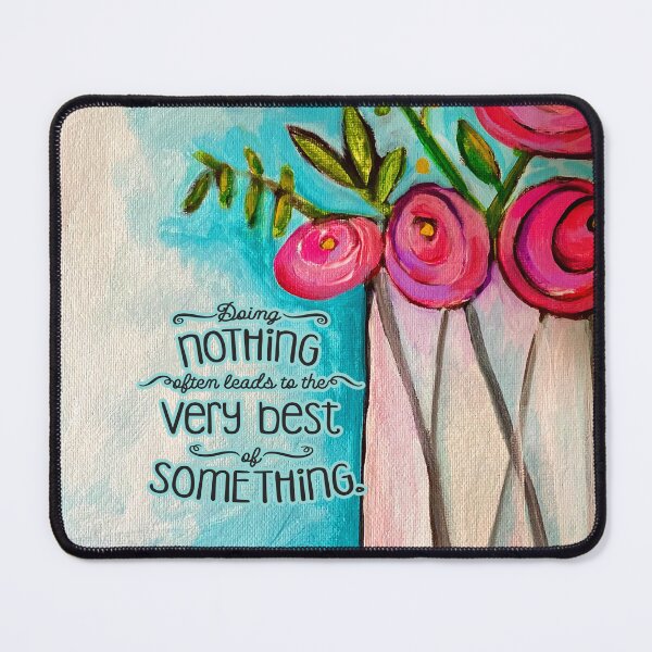 Item preview, doing nothing often leads to the very best of something. Pooh Quote, feminine quote, gift designed and sold by SleeplessLady.