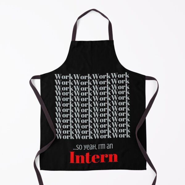 Item preview, Work, work, work, work, work,….. so yeah, I’m an Intern designed and sold by DeeATX.