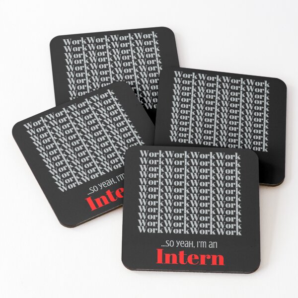 Item preview, Work, work, work, work, work,….. so yeah, I’m an Intern designed and sold by DeeATX.