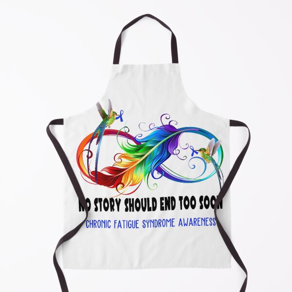 Item preview, Chronic Fatigue Syndrome Awareness - NO STORY SHOULD END TOO SOON designed and sold by Jennpak.