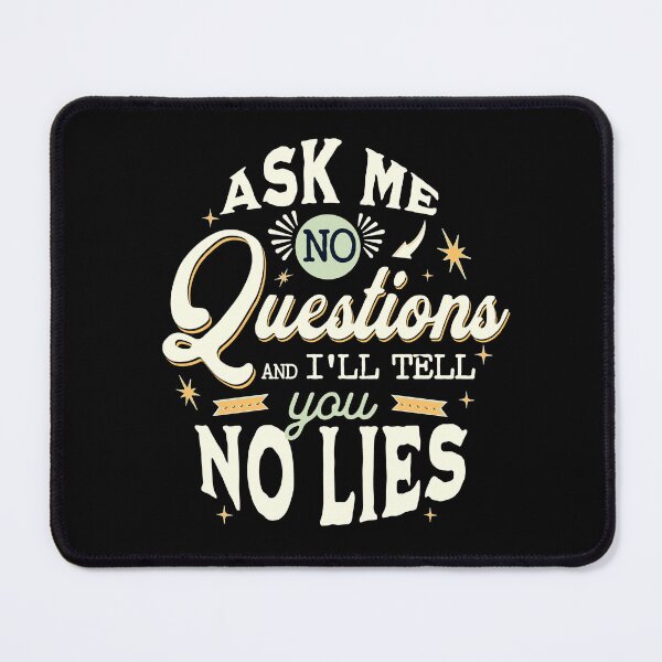 Item preview, No questions No lies designed and sold by The Favorita.