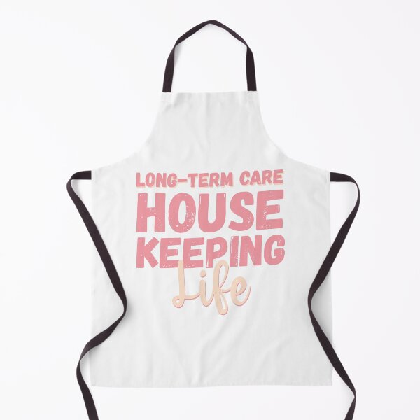 Item preview, Long-Term Care House Keeping Life designed and sold by TaraGbear.