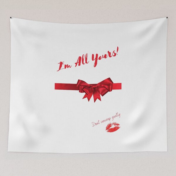 Item preview, I'm all yours, Don't unwrap gently designed and sold by Savage-ts.