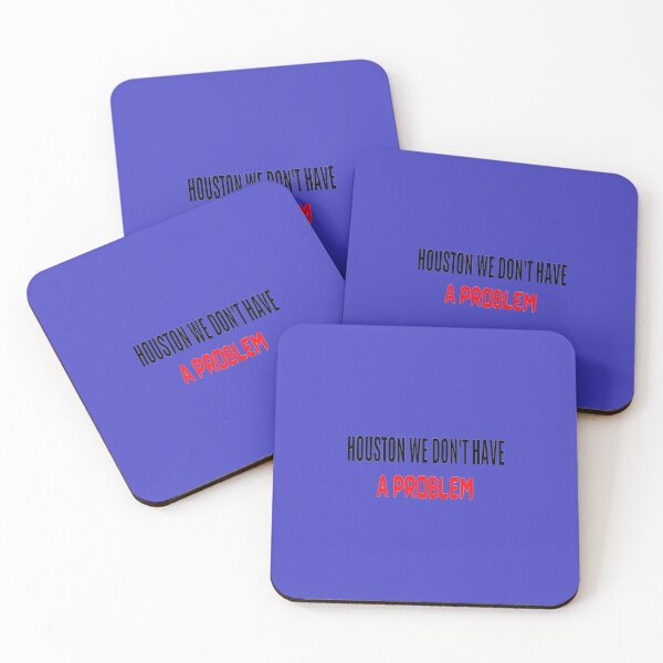 Item preview, HOUSTON WE DONT HAVE A PROBLEM - HOUSTON WE HAVE A PROBLEM QUOTE designed and sold by ArtzandDesignz.
