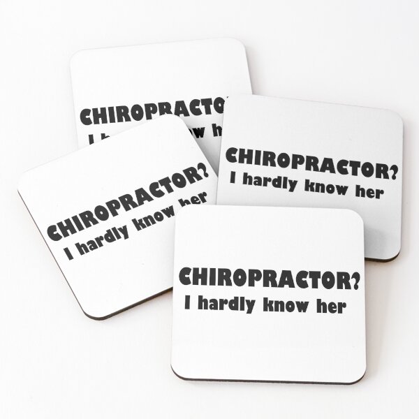 Item preview, Chiropractor, I hardly know her designed and sold by FunnyCompunny.