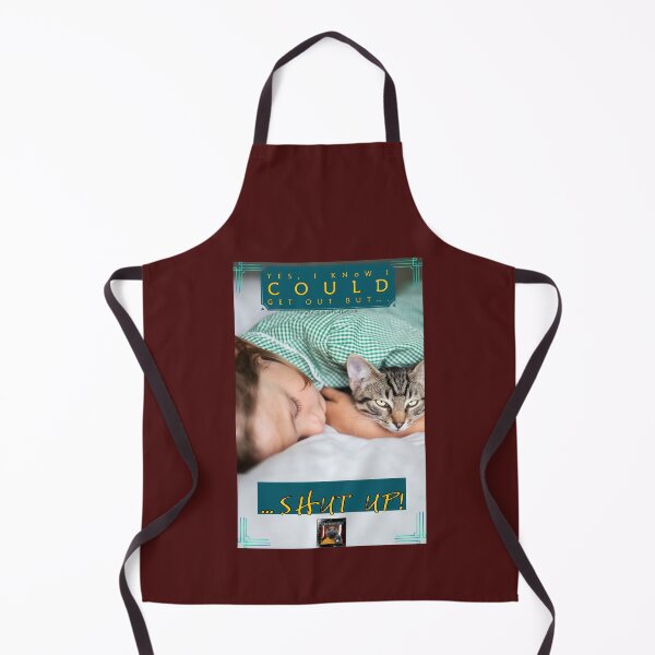 Item preview, Yes, I know I could get out but…SHUT UP! designed and sold by Walter G. Esselman.