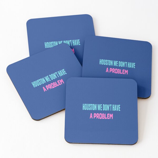 Item preview, HOUSTON WE DONT HAVE A PROBLEM - HOUSTON WE HAVE A PROBLEM QUOTE designed and sold by ArtzandDesignz.