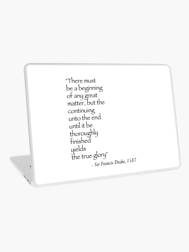 Sir Francis Drake Quote Laptop Skin By Imnotanumber Redbubble