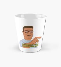 Taza cónica "Ya estás muerto." - Hank Hill (お 前 は は も る る る る る)