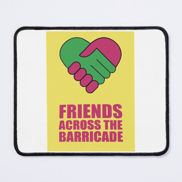 Item preview, Friends Across The Barricade Premium designed and sold by AnthonyJ66.