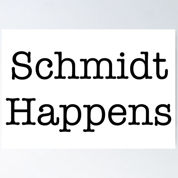 Item preview, Schmidt sucede - Cita de chica nueva designed and sold by SeeSeeDesigns.