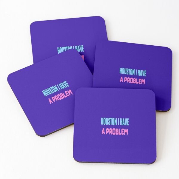 Item preview, HOUSTON I HAVE A PROBLEM - HOUSTON WE HAVE A PROBLEM QUOTE designed and sold by ArtzandDesignz.