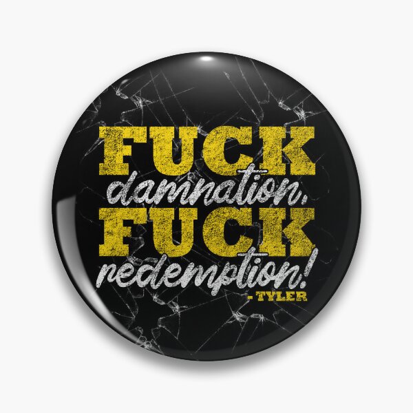 Item preview, Fuck damnation, fuck redemption! -Tyler Durden, Fight Club  designed and sold by Sticker Up.