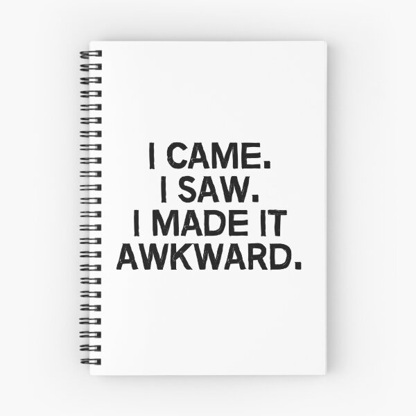 Item preview, I came. I saw. I made it awkward. designed and sold by allthetees.