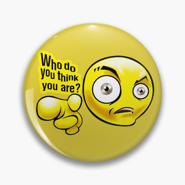 Item preview, Funny Emoji Face - Who do you think you are? designed and sold by Digi Artworks Store.