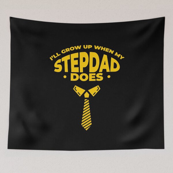 Item preview, Ill grow up when my stepdad does designed and sold by Gold Wings Tees.