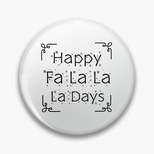 Item preview, Happy Fa La La La Days black type designed and sold by RemieJames.
