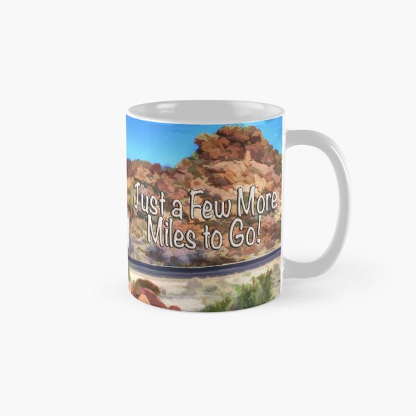 Item preview, Just A Few Miles More! designed and sold by JustMugs.