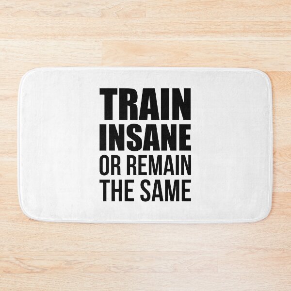 Item preview, Train Insane Or Remain The Same - Gym Quote designed and sold by maniacfitness.
