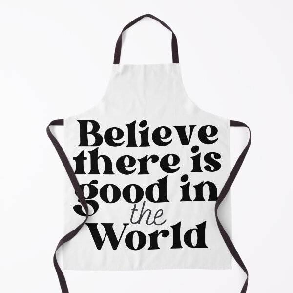 Item preview, Believe there is good in the World designed and sold by Oreo2020 Creations.