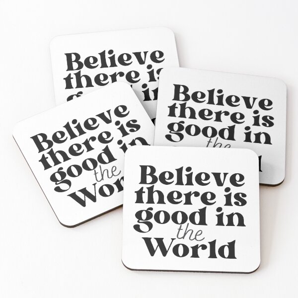 Item preview, Believe there is good in the World designed and sold by Oreo2020 Creations.